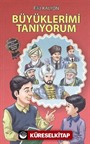 Büyüklerimi Tanıyorum