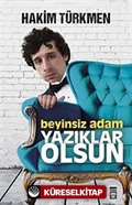 Beyinsiz Adam Yazıklar Olsun