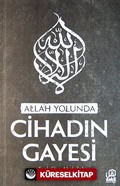 Allah Yolunda Cihadın Gayesi