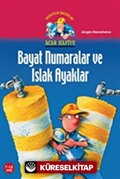 Bayat Numaralar ve Islak Ayaklar / Acar Hafiye