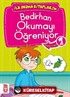 Bedirhan Okumayı Öğreniyor -1 / İlk Okuma Kitaplarım