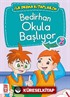 Bedirhan Okula Başlıyor -2 / İlk Okuma Kitaplarım