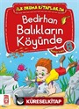 Bedirhan Balıkların Köyünde -8 / İlk Okuma Kitaplarım