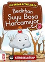 Bedirhan Suyu Boşa Harcamıyor -9 / İlk Okuma Kitaplarım