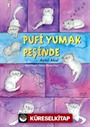 Pufi Yumak Peşinde