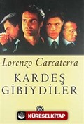 Kardeş Gibiydiler