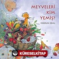 Meyveleri Kim Yemiş?