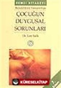 Çocuğun Duygusal Sorunları