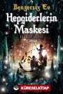 Benzersiz Ev / Hepgiderlerin Maskesi 2. Kitap