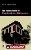 Türk-Yunan İlişkileri ve Türk-Rum Nüfus Mübadelesi