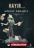 Hayır... / Dar Zamanlar -3