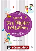 Temel Dini Bilgiler Rehberim / Ahlak