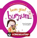 Benim Güzel Burnum / Organlarımla Allah'a Şükrediyorum -3