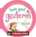 Benim Güzel Gözlerim / Organlarımla Allah'a Şükrediyorum -4