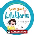 Benim Güzel Kulaklarım / Organlarımla Allah'a Şükrediyorum -5