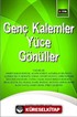 Genç Kalemler Yüce Gönüller