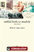 İstiklal Harbi ve Anadolu (1921-1923)