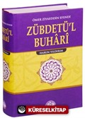 Zübdetü'l-Buhari Tercümesi (Ciltli - İthal Kağıt)