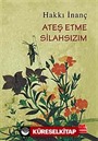 Ateş Etme Silahsızım