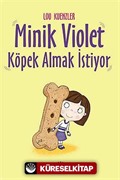 Minik Violet Köpek Almak İstiyor