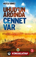 Uhud'un Ardında Cennet Var