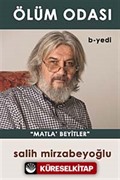 Ölüm Odası - B-Yedi / Matla Beyitler