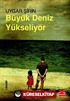 Büyük Deniz Yükseliyor