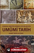 Osmanlı Mekteplerinde Çocuklar İçin Umumi Tarih