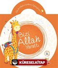 Bizi Allah Yarattı