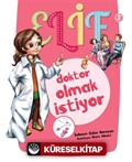 Elif Doktor Olmak İstiyor