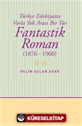 Fantastik Roman (1876-1960)