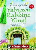 Yalnızca Rabbine Yönel