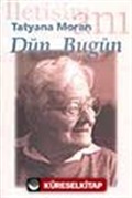 Dün, Bugün