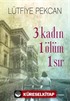 3 Kadın 1 Ölüm 1 Sır