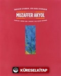 Muzaffer Akyol-İrkildim Uyandım, Bir Daha Uyumadım Retrospektif - Retrospectıve