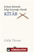 Kelam İlminde Bilgi Kaynağı Olarak Kitab