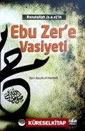 Rasulullah (s.a.v.)'in Ebu Zer'e Vasiyeti