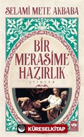 Bir Merasime Hazırlık