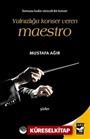 Yalnızlığa Konser Veren Maestro