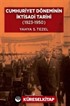Cumhuriyet Döneminin İktisadi Tarihi (1923-1950) (Ciltli)