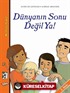 Dünyanın Sonu Değil Ya!