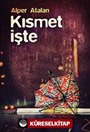 Kısmet İşte