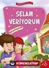 Selam Veriyorum - Selamlaşmak / Erdemler Dizisi 2