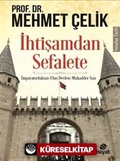 İhtişamdan Sefalete