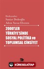 2000'ler Türkiye'sinde Sosyal Politika ve Toplumsal Cinsiyet