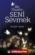 Bir Duadır Seni Sevmek