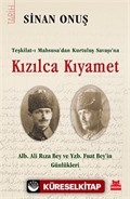 Teşkilat-ı Mahsusa'dan Kurtuluş Savaşı'na Kızılca Kıyamet