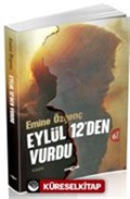 Eylül 12'den Vurdu