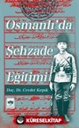 Osmanlı'da Şehzade Eğitimi