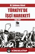 Türkiye'de İşçi Hareketi 1908-1984